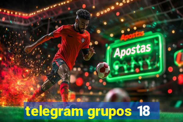 telegram grupos 18